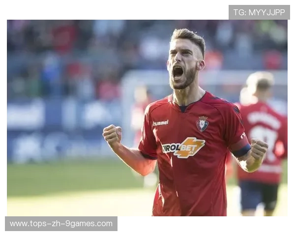 奥萨苏纳若能击退强队,保级信心将被彻底点燃 奥萨苏纳若能击退强队,保级信心将被彻底点燃